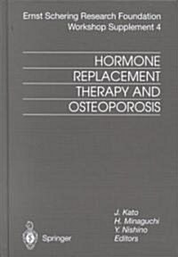 Hormone Replacement Therapy and Osteoporosis: (Hardcover)