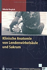 Klinische Anatomie Von Lendenwirbels?le Und Sakrum (Paperback, 2000)