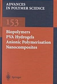 Biopolymers - Pva Hydrogels Anionic Polymerisation Nanocomposites (Hardcover, 2000)