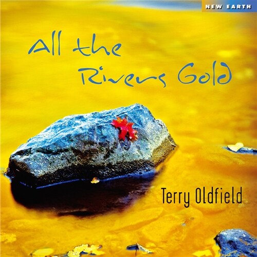 Terry Oldfield - All The Rivers Gold [디지팩]