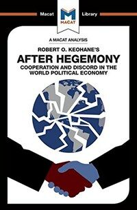 An Analysis of Robert O. Keohane's After Hegemony (Paperback)