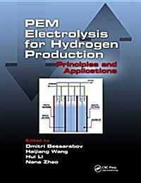 PEM Electrolysis for Hydrogen Production : Principles and Applications (Paperback)