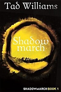 Shadowmarch : Shadowmarch Book 1 (Paperback)