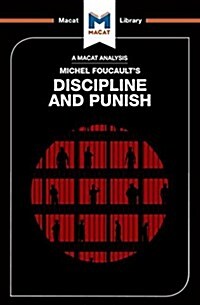 An Analysis of Michel Foucaults Discipline and Punish (Paperback)