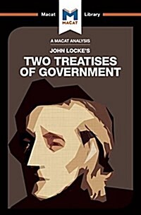 An Analysis of John Lockes Two Treatises of Government (Paperback)