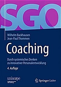 Coaching: Durch Systemisches Denken Zu Innovativer Personalentwicklung (Hardcover, 4, 4., Aktualisier)
