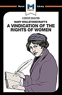 An Analysis of Mary Wollstonecrafts A Vindication of the Rights of Woman (Paperback)