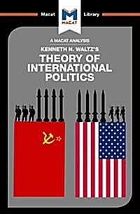 An Analysis of Kenneth Waltzs Theory of International Politics (Paperback)