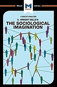 An Analysis of C. Wright Millss The Sociological Imagination (Paperback)