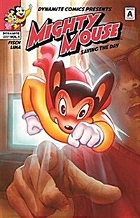 Mighty Mouse Volume 1: Saving The Day (Paperback)