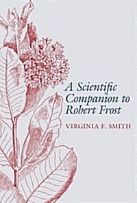 A Scientific Companion to Robert Frost (Hardcover)