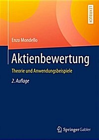 Aktienbewertung: Theorie Und Anwendungsbeispiele (Hardcover, 2, 2. Aufl. 2017)