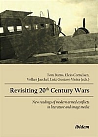 Revisiting 20th Century Wars. (Paperback, UK)