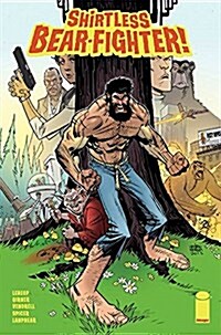 Shirtless Bear-Fighter Volume 1 (Paperback)