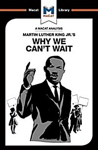 An Analysis of Martin Luther King Jr.s Why We Cant Wait (Paperback)