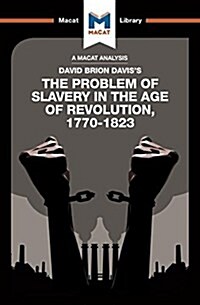 An Analysis of David Brion Daviss The Problem of Slavery in the Age of Revolution, 1770-1823 (Paperback)