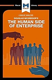 An Analysis of Douglas McGregors The Human Side of Enterprise (Paperback)