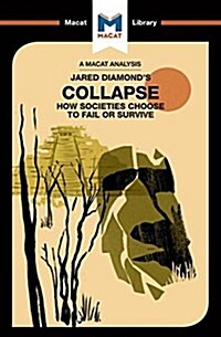 An Analysis of Jared M. Diamonds Collapse : How Societies Choose to Fail or Survive (Paperback)