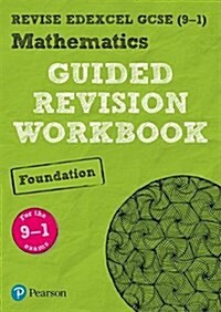 Pearson REVISE Edexcel GCSE Mathematics (Foundation) Guided Revision Workbook: for 2025 and 2026 exams : Edexcel (Paperback)