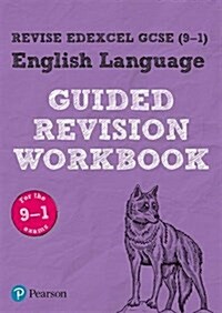 Pearson REVISE Edexcel GCSE English Language Guided Revision Workbook: for 2025 and 2026 exams : Edexcel (Paperback)