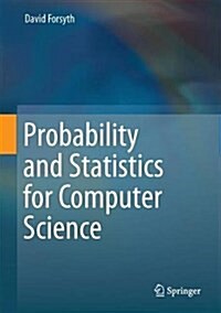 Probability and Statistics for Computer Science (Hardcover, 2018)