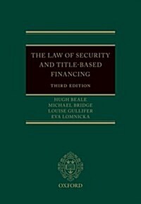 The Law of Security and Title-Based Financing (Hardcover, 3 Revised edition)