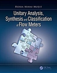 Unitary Analysis, Synthesis, and Classification of Flow Meters (Hardcover)
