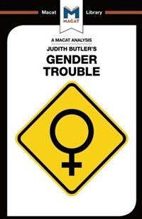 An Analysis of Judith Butler's Gender Trouble (Paperback)