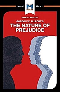 An Analysis of Gordon W. Allports The Nature of Prejudice (Paperback)