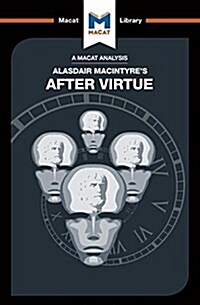 An Analysis of Alasdair MacIntyres After Virtue (Paperback)