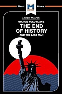 An Analysis of Francis Fukuyamas The End of History and the Last Man (Paperback)