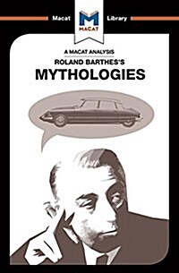 An Analysis of Roland Barthess Mythologies (Paperback)