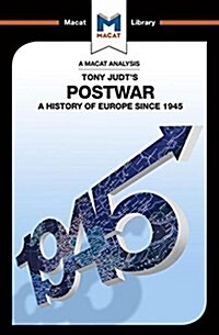 An Analysis of Tony Judts Postwar : A History of Europe since 1945 (Paperback)