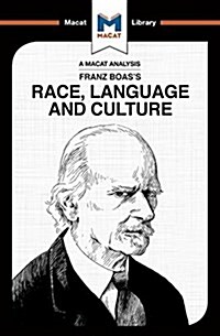 An Analysis of Franz Boass Race, Language and Culture (Paperback)