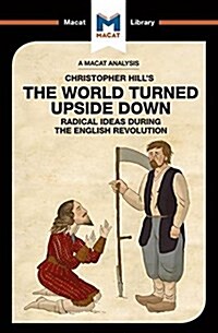 An Analysis of Christopher Hills The World Turned Upside Down : Radical Ideas During the English Revolution (Paperback)