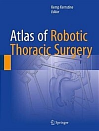 Atlas of Robotic Thoracic Surgery (Hardcover)