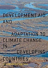 Development Aid and Adaptation to Climate Change in Developing Countries (Hardcover)