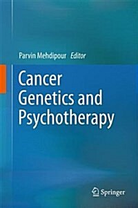Cancer Genetics and Psychotherapy (Hardcover)