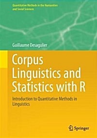 Corpus Linguistics and Statistics with R: Introduction to Quantitative Methods in Linguistics (Hardcover, 2017)