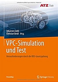 Vpc - Simulation Und Test 2016: Herausforderungen Durch Die Rde-Gesetzgebung (Paperback, 1. Aufl. 2017)