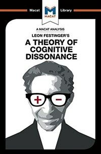 An Analysis of Leon Festinger's A Theory of Cognitive Dissonance (Paperback)