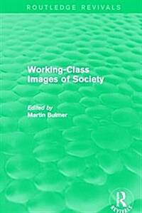 Working-Class Images of Society (Routledge Revivals) (Paperback)
