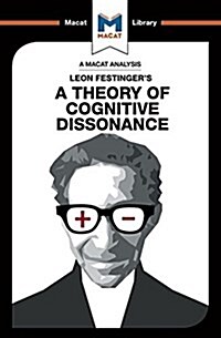 An Analysis of Leon Festingers A Theory of Cognitive Dissonance (Paperback)