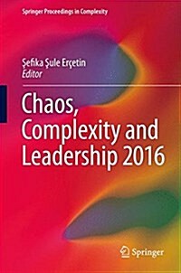 Chaos, Complexity and Leadership 2016 (Hardcover)