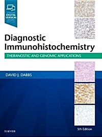 Diagnostic Immunohistochemistry: Theranostic and Genomic Applications (Hardcover, 5)