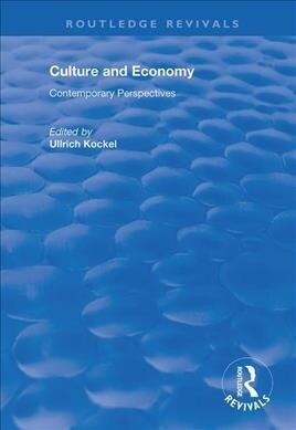 Culture and Economy : Contemporary Perspectives (Paperback)