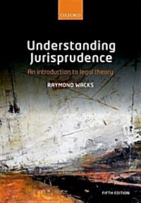 Understanding Jurisprudence : An Introduction to Legal Theory (Paperback, 5 Revised edition)