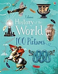 History Of The World In 100 Pictures (Hardcover)