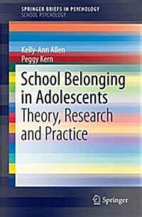 School Belonging in Adolescents: Theory, Research and Practice (Paperback, 2017)