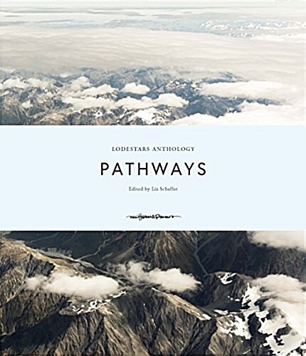 Lodestars Anthology: Pathways (Hardcover)